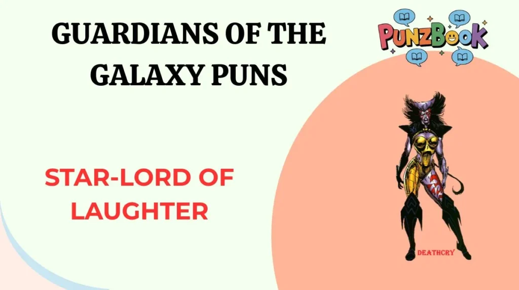 Guardians of the Galaxy Puns