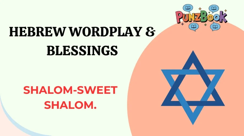 Hebrew Wordplay & Blessings