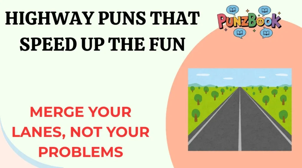 Highway Puns That Speed Up the Fun