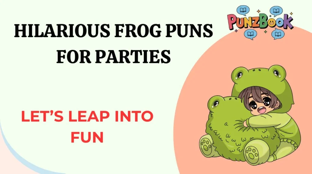Hilarious Frog Puns for Parties