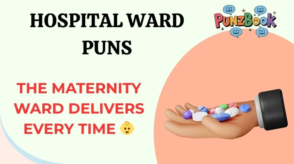 Hospital Ward Puns