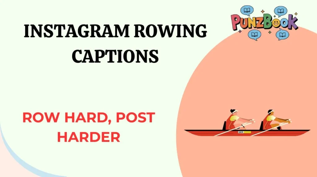 Instagram Rowing Captions