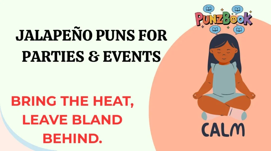 Jalapeño Puns for Parties & Events
