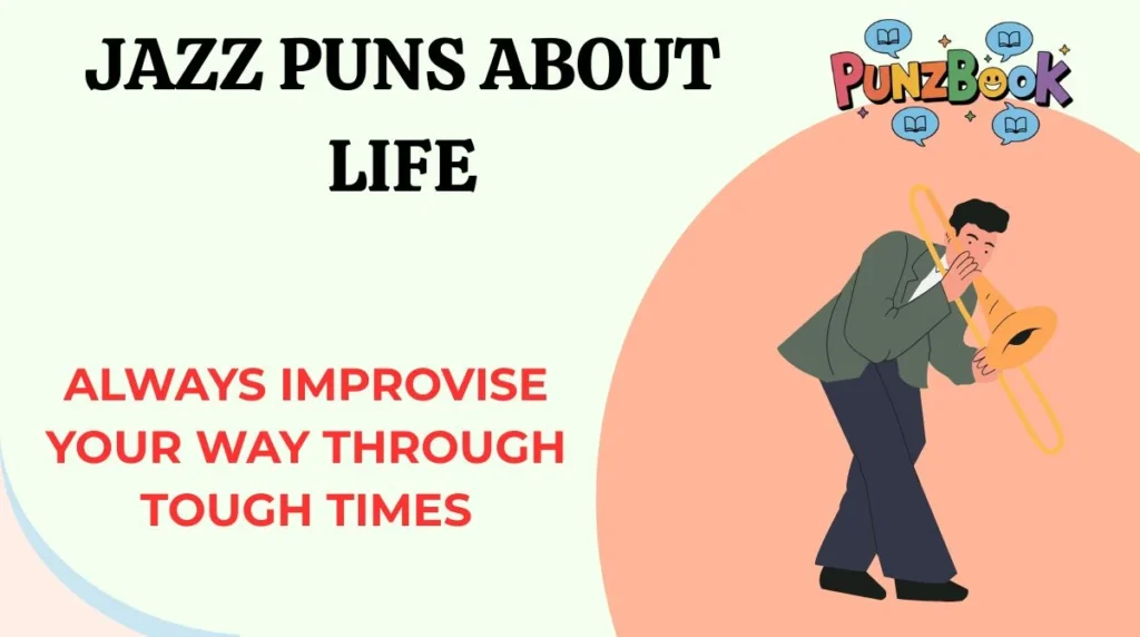 Jazz Puns About Life