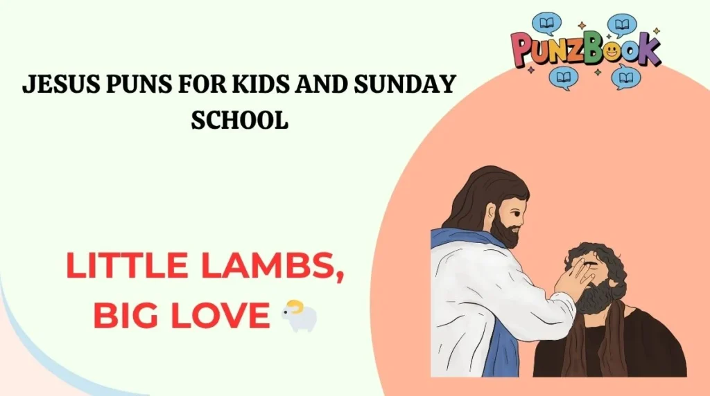 Jesus Puns for Kids and Sunday School
