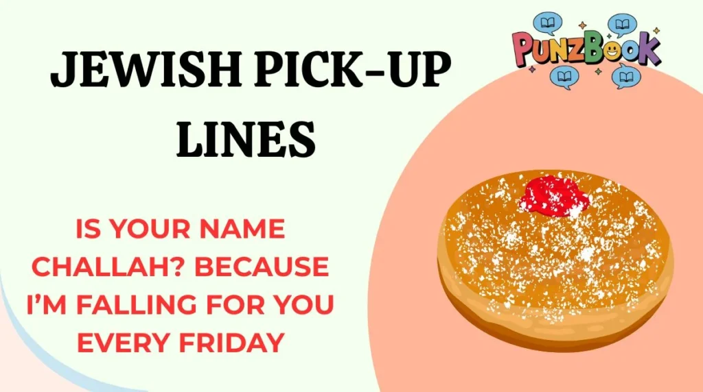 Jewish Pick-Up Lines