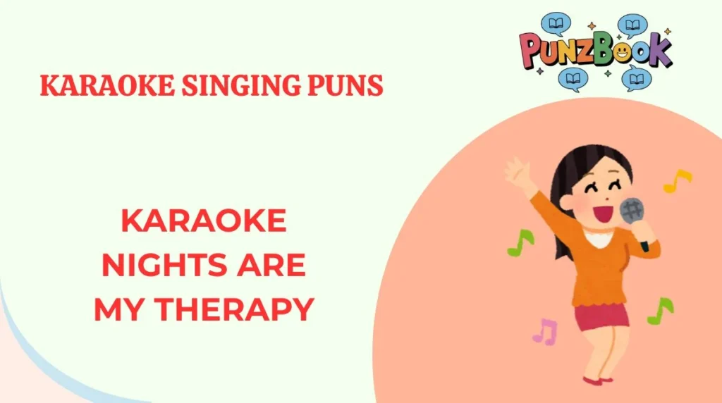 Karaoke Singing Puns