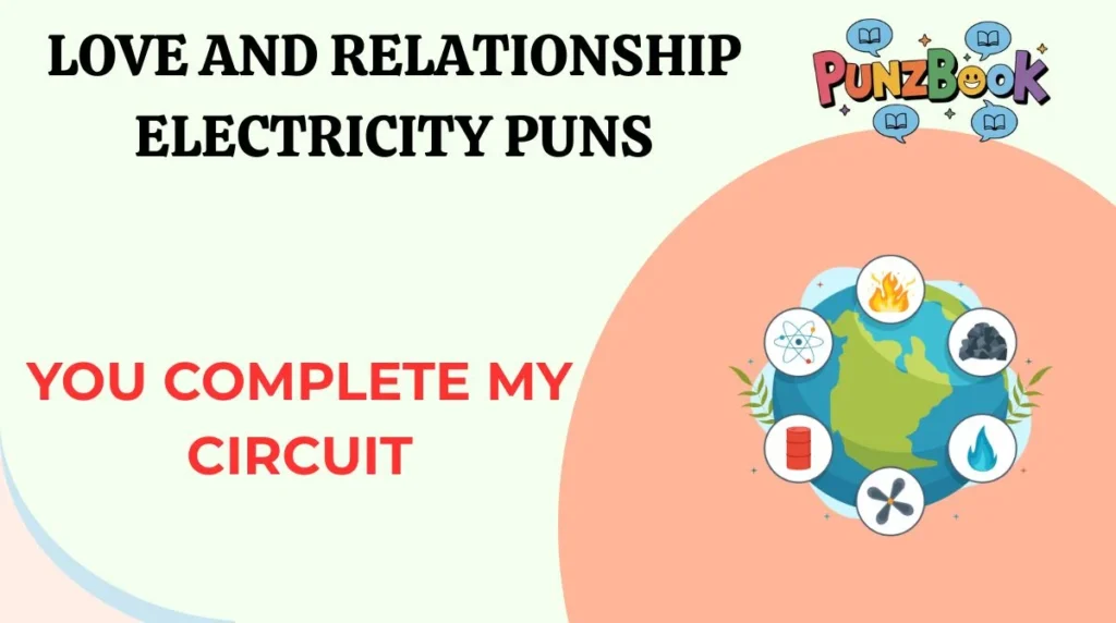 Love and Relationship Electricity Puns