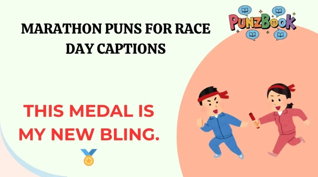 Marathon Puns for Race Day Captions