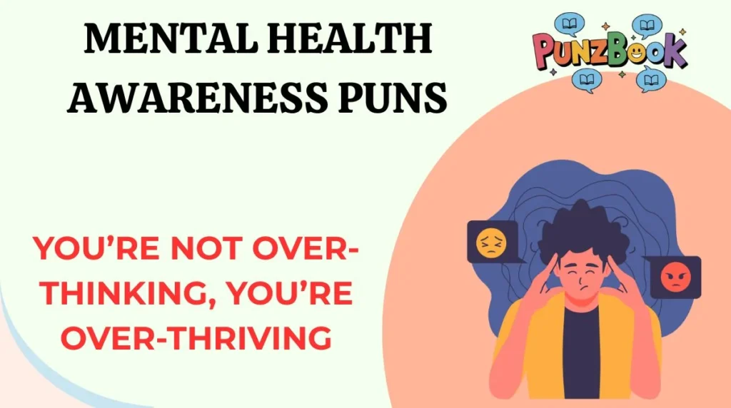 Mental Health Awareness Puns