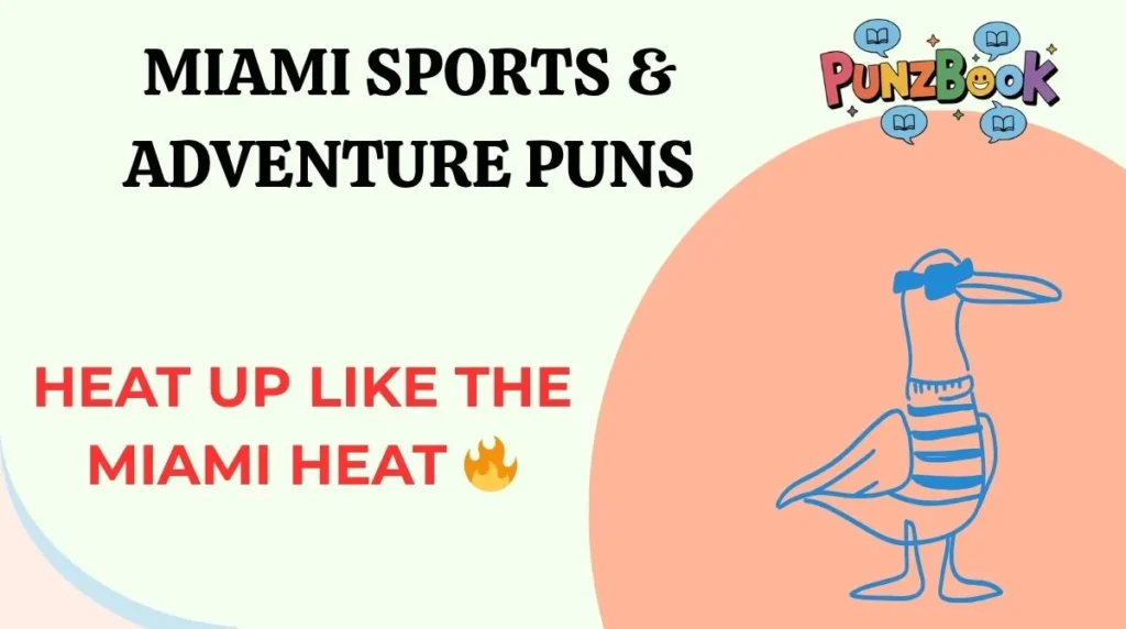 Miami Sports & Adventure Puns