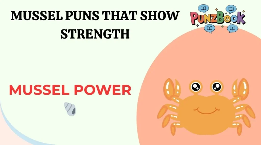 Mussel Puns That Show Strength