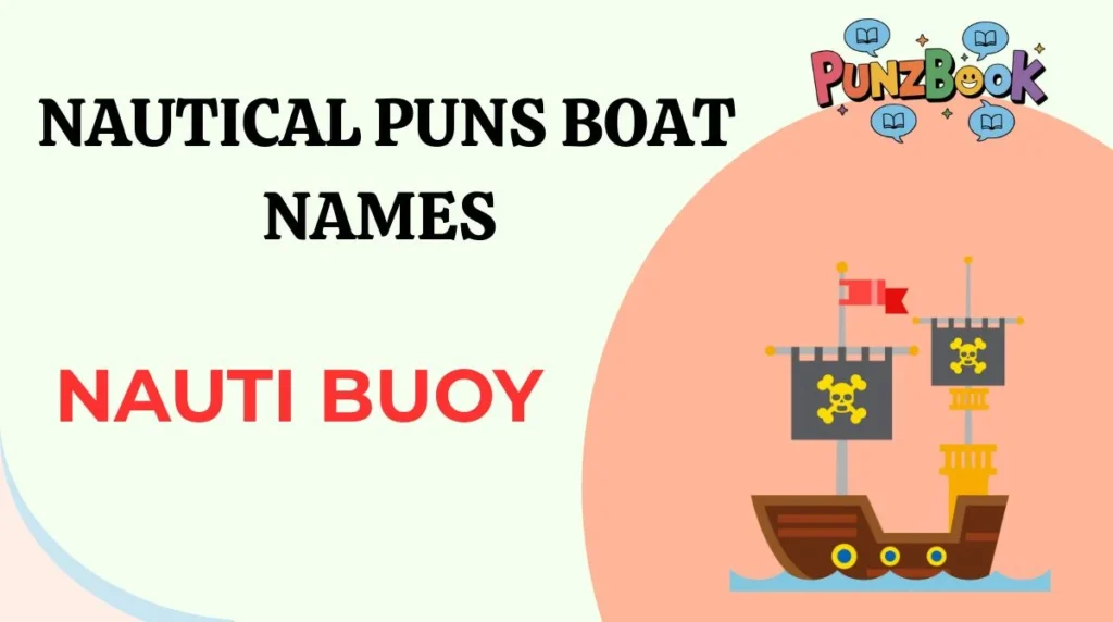 Nautical Puns Boat Names