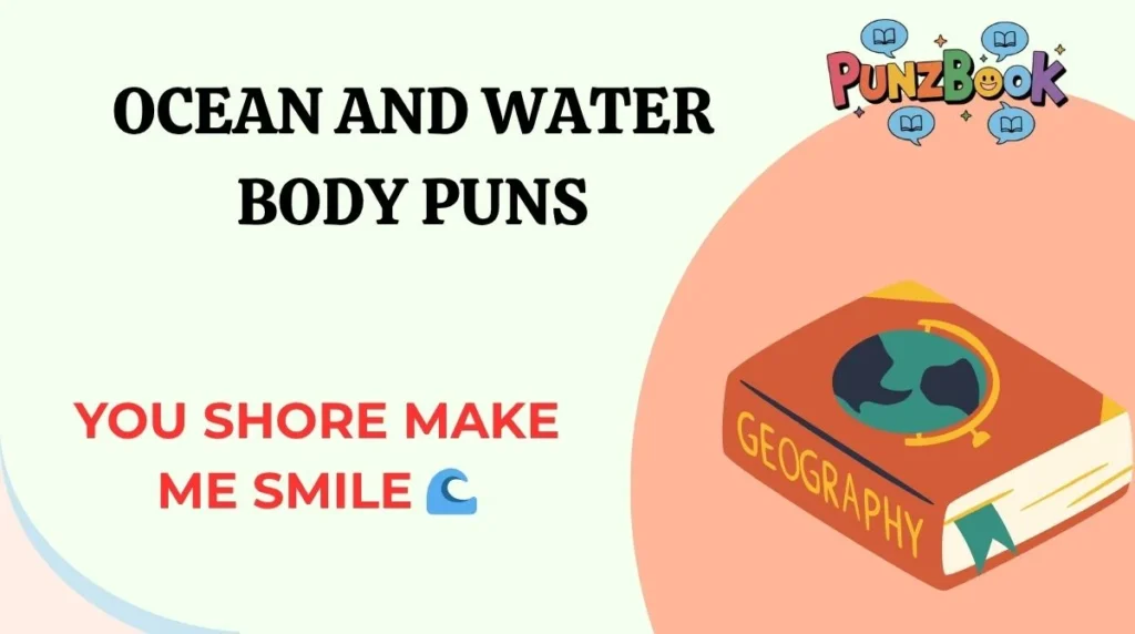 Ocean and Water Body Puns