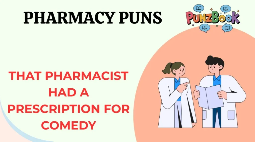 Pharmacy Puns