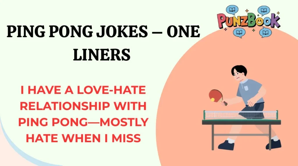 Ping Pong Jokes – One Liners