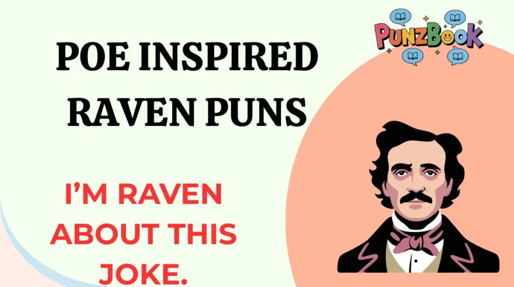 Poe Inspired Raven Puns