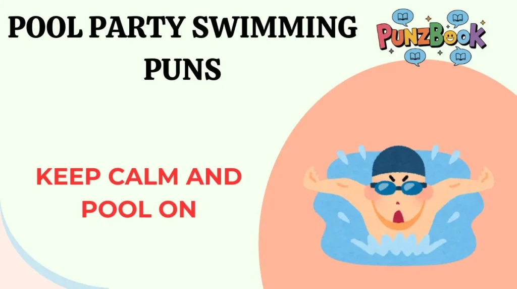 Pool Party Swimming Puns