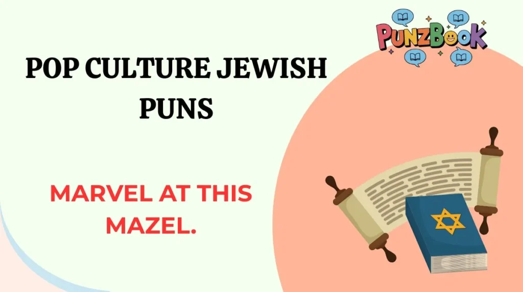 Pop Culture Jewish Puns