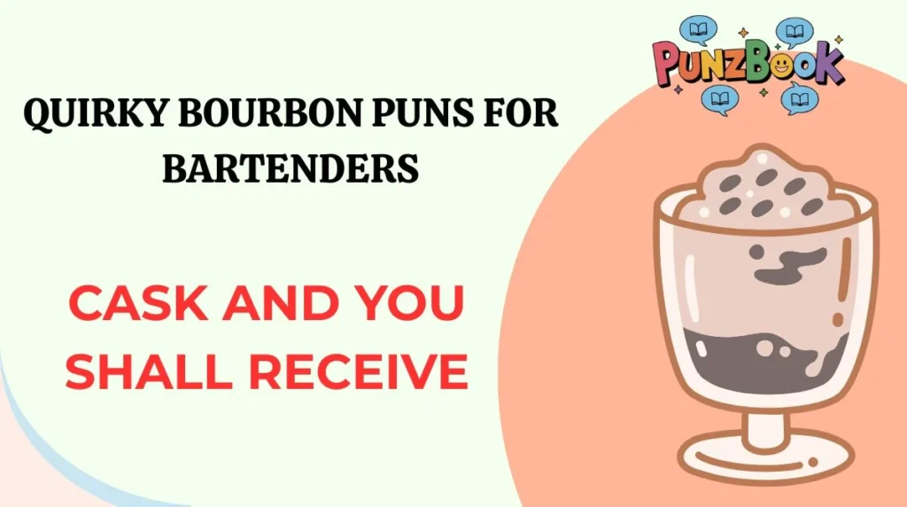 Quirky Bourbon Puns for Bartenders