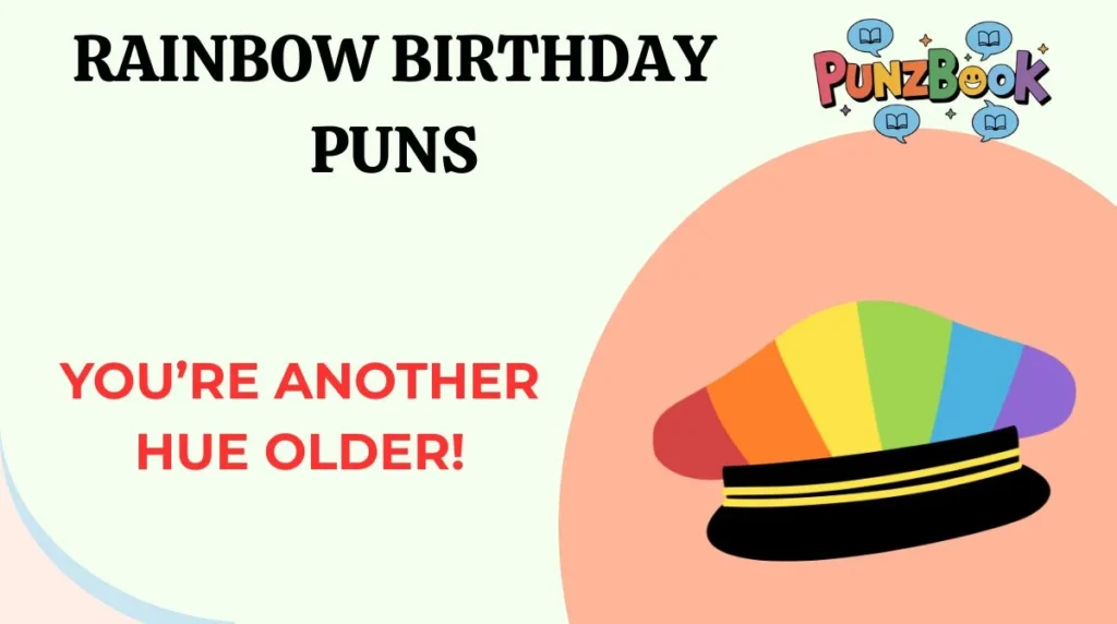 Rainbow Birthday Puns