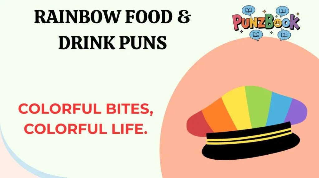Rainbow Food & Drink Puns