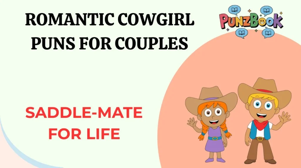 Romantic Cowgirl Puns for Couples