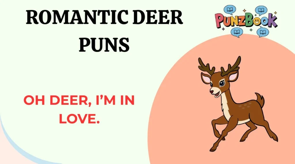 Romantic Deer Puns