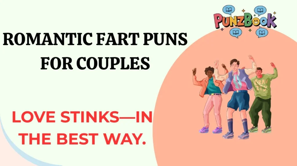 Romantic Fart Puns for Couples
