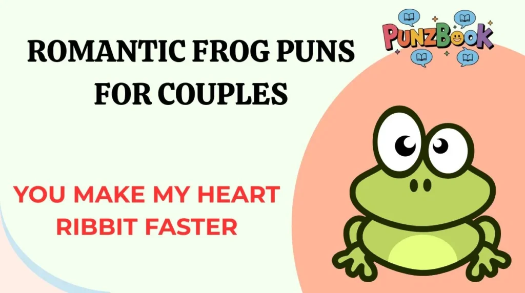 Romantic Frog Puns for Couples