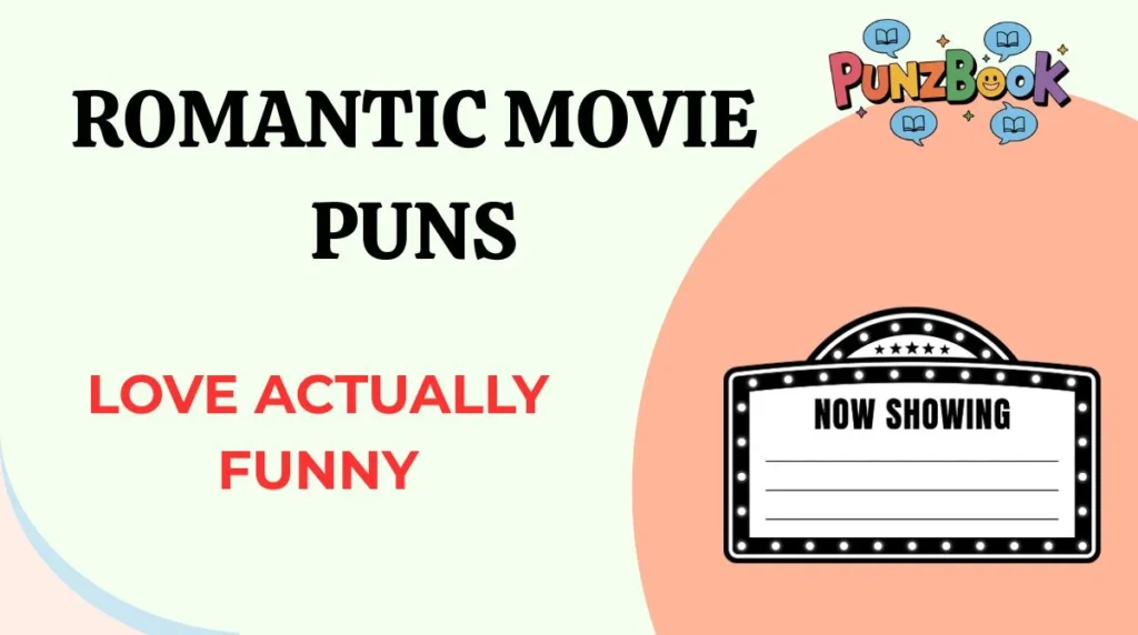 Romantic Movie Puns