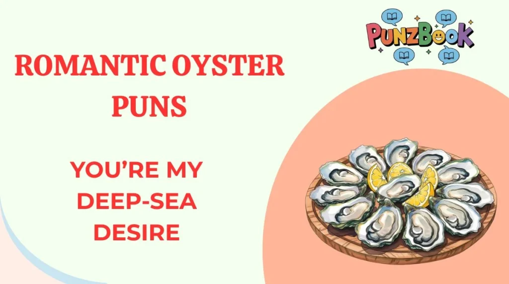 Romantic Oyster Puns