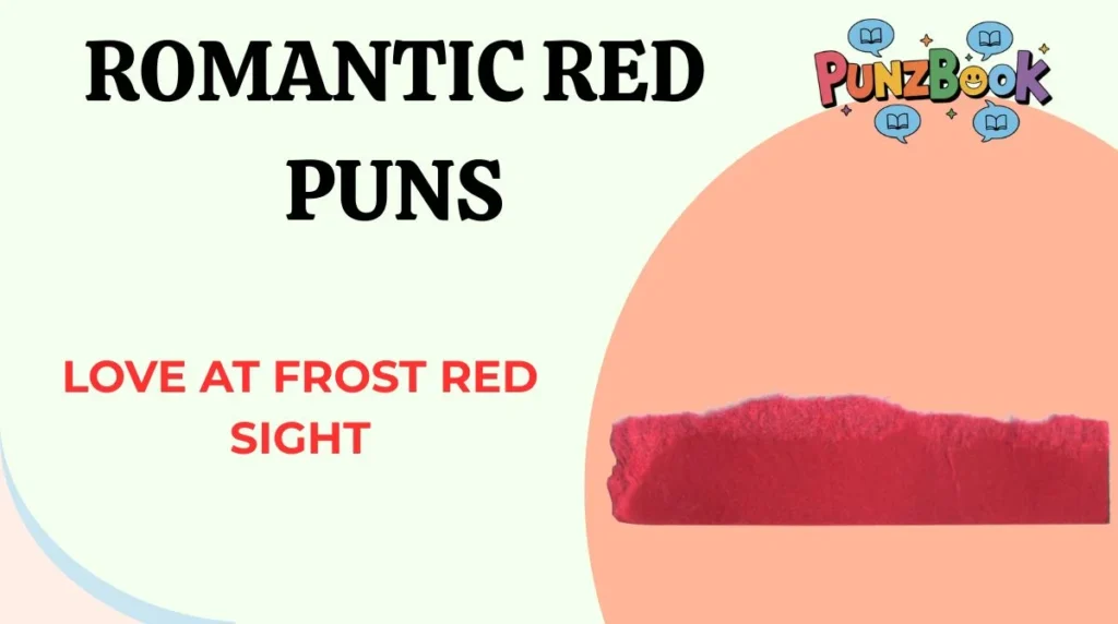 Romantic Red Puns