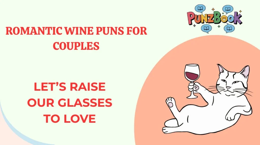 Romantic wine puns for couples