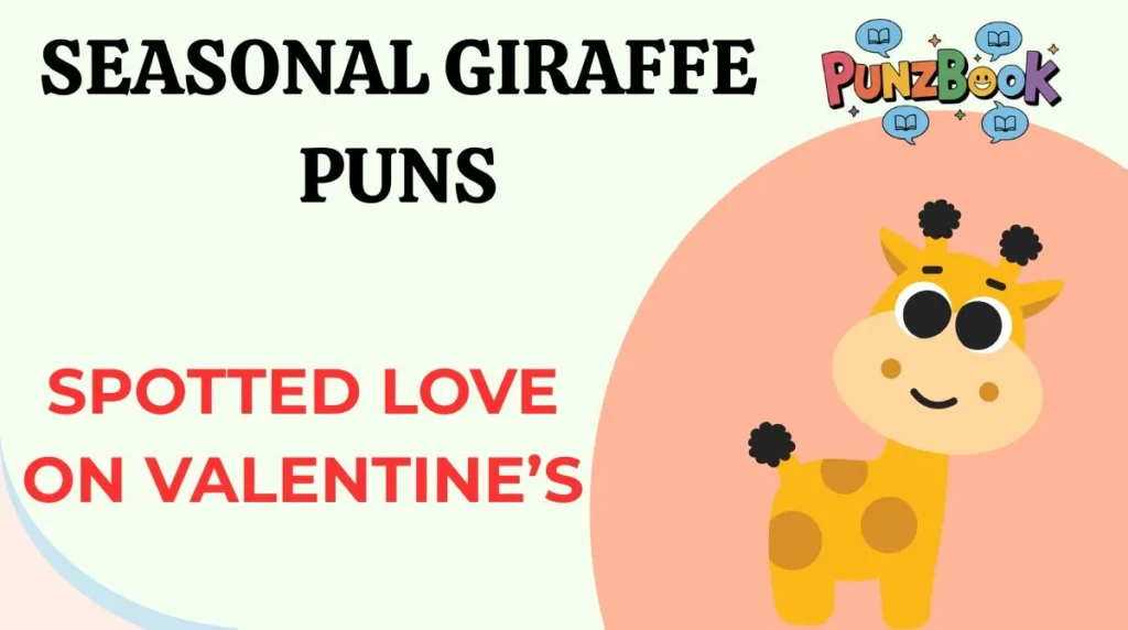 Seasonal giraffe puns