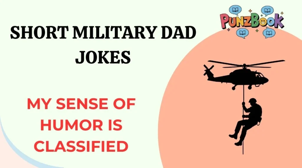 Short Military Dad Jokes