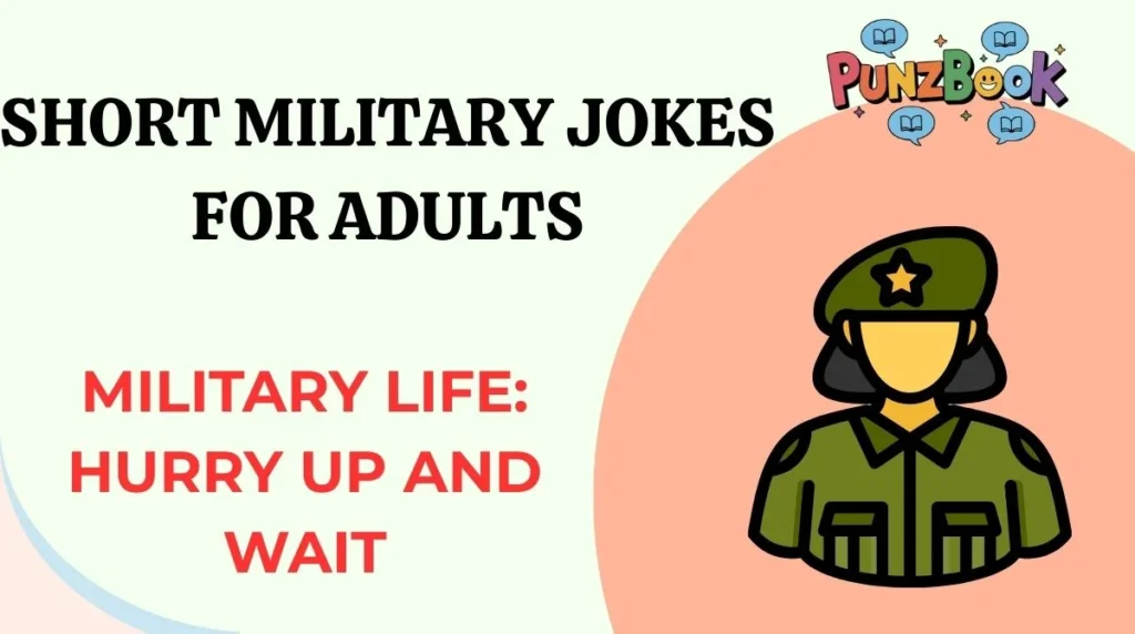 Short Military Jokes for Adults