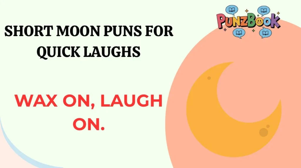 Short Moon Puns for Quick Laughs