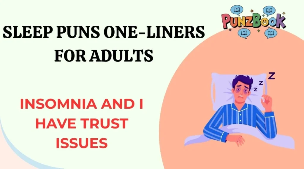 Sleep Puns One-Liners for Adults