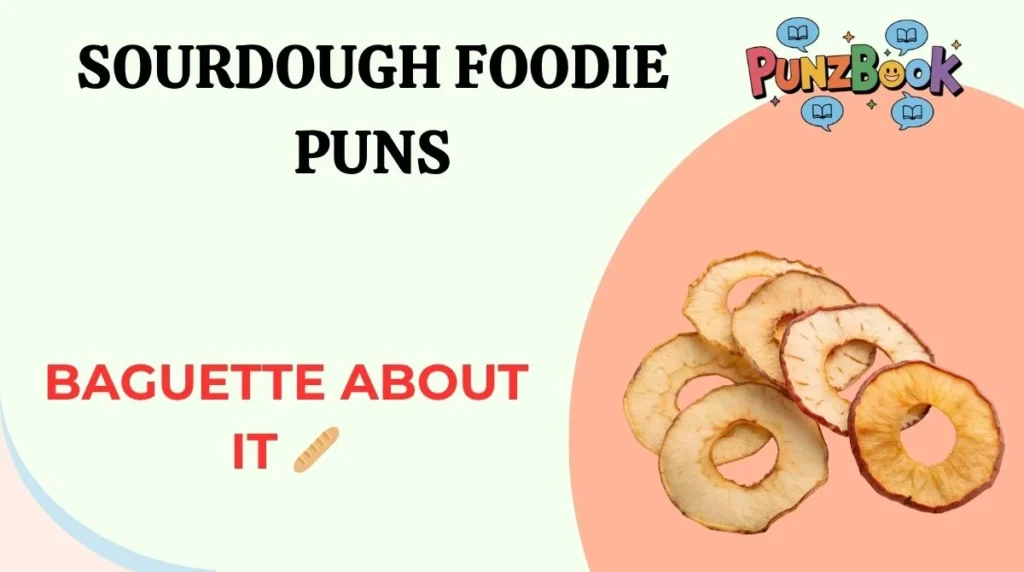 Sourdough Foodie Puns