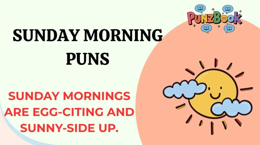 Sunday Morning Puns