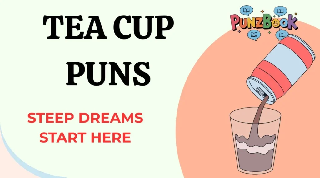 Tea Cup Puns