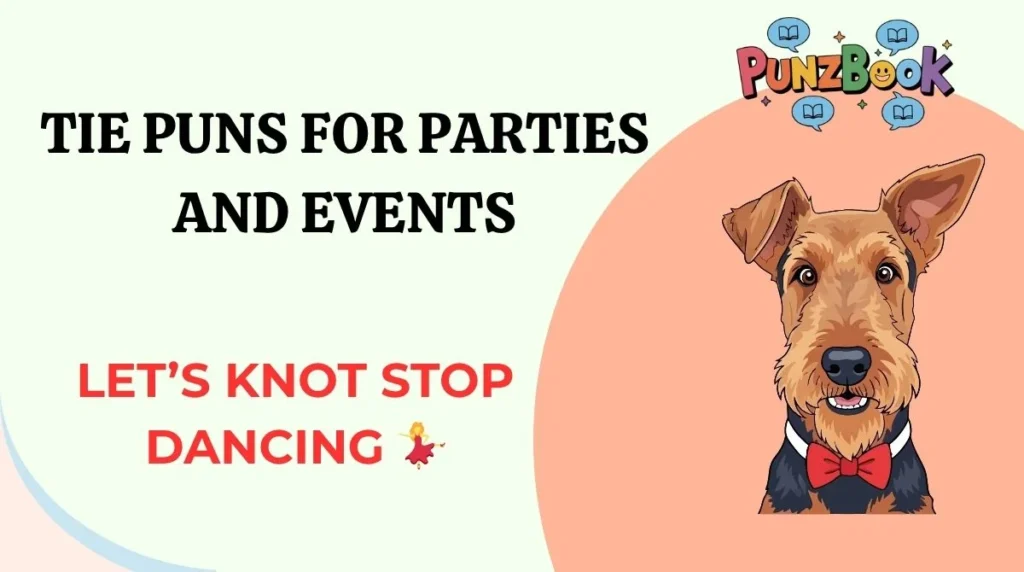 Tie Puns for Parties and Events