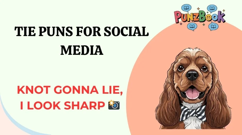 Tie Puns for Social Media