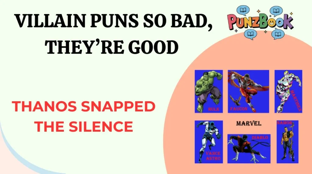 Villain Puns So Bad, They’re Good