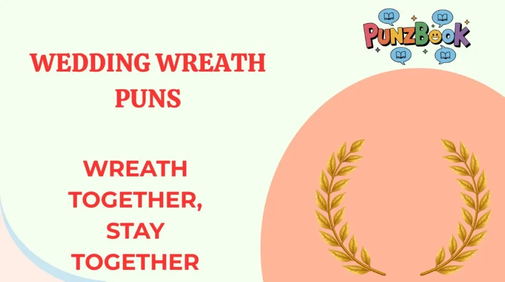 Wedding Wreath Puns