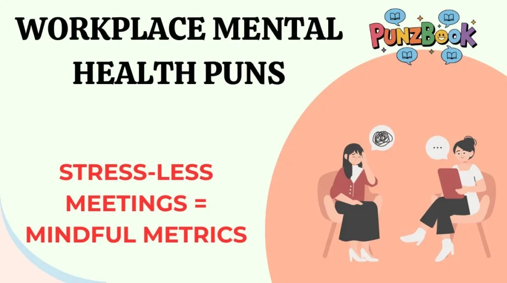 Workplace Mental Health Puns