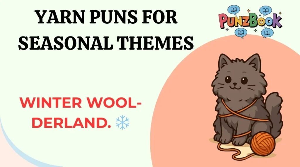 Yarn Puns for Seasonal Themes
