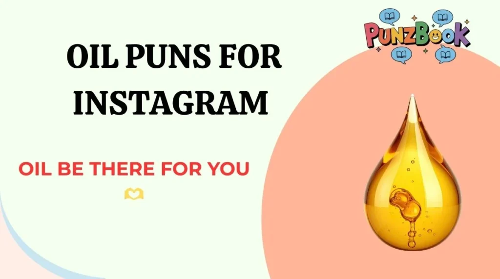 Oil Puns for Instagram