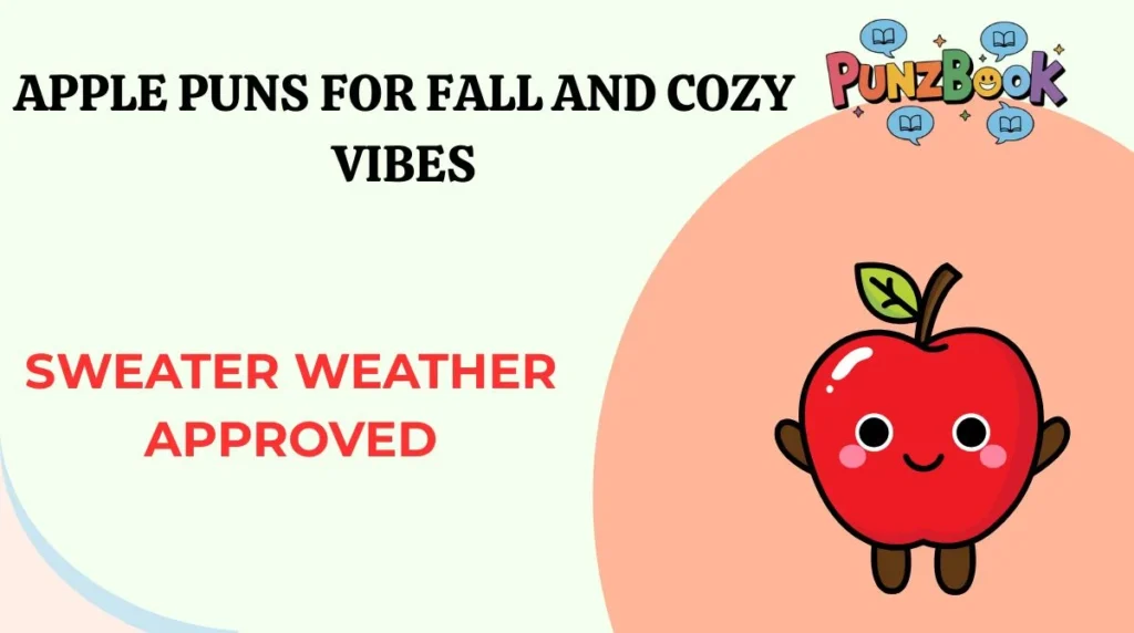Apple Puns for Fall and Cozy Vibes